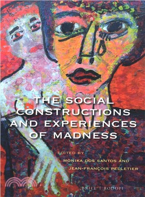 The Social Constructions and Experiences of Madness