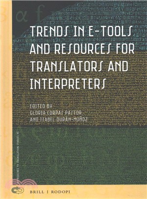 Trends in E-tools and Resources for Translators and Interpreters