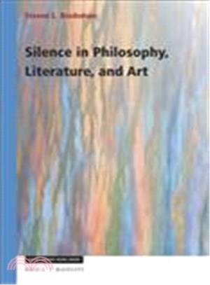 Silence in Philosophy, Literature, and Art