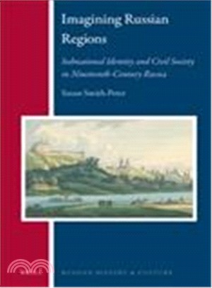 Imagining Russian Regions ─ Subnational Identity and Civil Society in Nineteenth-Century Russia