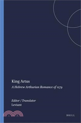 King Artus: A Hebrew Arthurian Romance of 1279