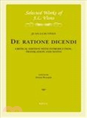 J.l. Vives ─ De Ratione Dicendi: Critical Edition With Introduction, Translation and Notes