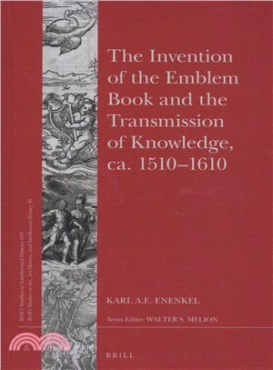The Invention of the Emblem Book and the Transmission of Knowledge, Ca. 1510-1610