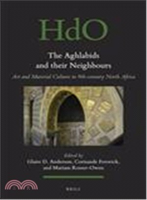 The Aghlabids and Their Neighbors ― Art and Material Culture in Ninth-century North Africa
