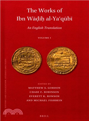 The Works of Ibn Wadih Al-ya'qubi ― An English Translation
