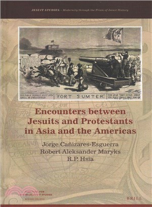 Encounters Between Jesuits and Protestants in Asia and the Americas