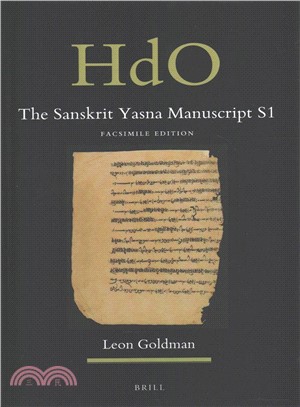 The Sanskrit Yasna Manuscript S1 ― Facsimile Edition