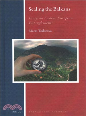 Scaling the Balkans ― Essays in National, Transnational and Conceptual History