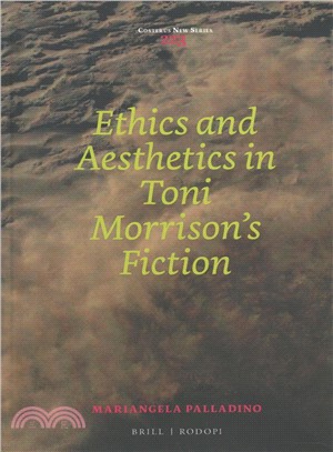 Ethics and Aesthetics in Toni Morrison Fiction