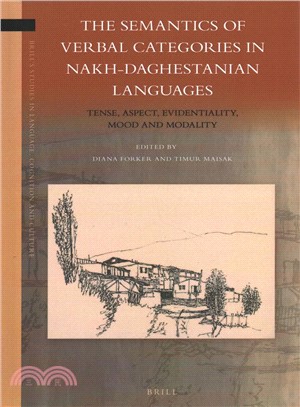 The Semantics of Verbal Categories in Nakh-daghestanian Languages ― Tense, Aspect, Evidentiality, Mood and Modality