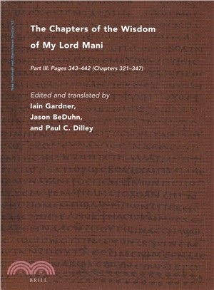 The Chapters of the Wisdom of My Lord Mani ― Pages 343-442; Chapters 321-347