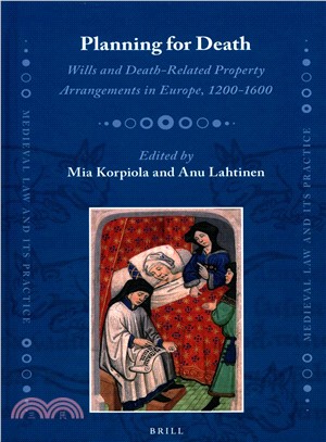 Planning for Death ― Wills and Death-related Property Arrangements in Europe, 1200-1600