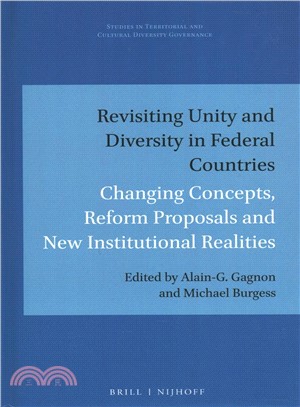 Revisiting Unity and Diversity in Federal Countries ― Changing Concepts, Reform Proposals and New Institutional Realities