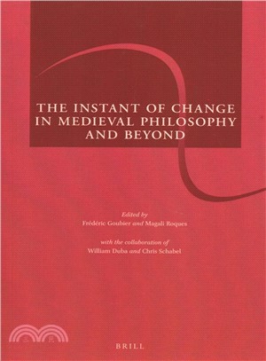 The Instant of Change in Medieval Philosophy and Beyond