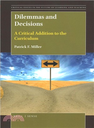 Dilemmas and Decisions ― A Critical Addition to the Curriculum