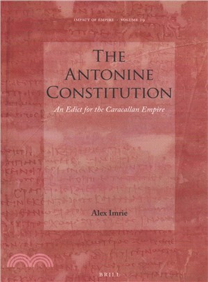 The Antonine Constitution ― An Edict for the Caracallan Empire