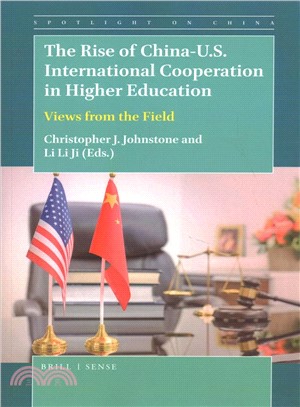 The Rise of China-u.s. International Cooperation in Higher Education ― Views from the Field