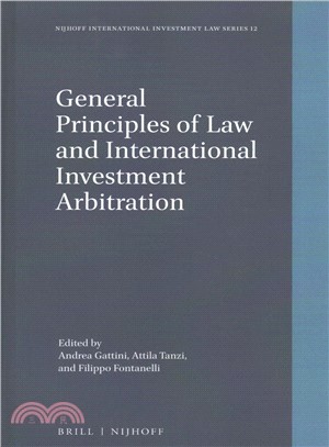 General Principles of Law and International Investment Arbitration