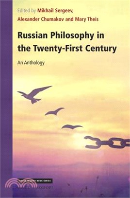 Russian Philosophy in the Twenty-first Century ― An Anthology