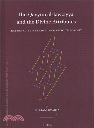 Ibn Qayyim Al-jawziyya and the Divine Attributes ― Rationalized Traditionalistic Theology