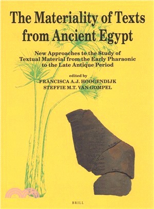 The Materiality of Texts from Ancient Egypt ― New Approaches to the Study of Textual Material from the Early Pharaonic to the Late Antique Period