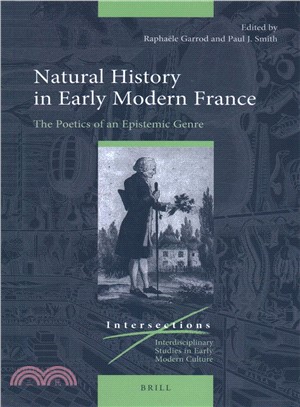 Natural History in Early Modern France ― The Poetics of an Epistemic Genre