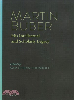 Martin Buber ― His Intellectual and Scholarly Legacy