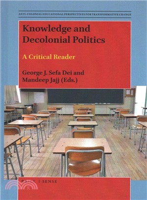 Knowledge and Decolonial Politics ― A Critical Reader