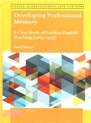 Developing Professional Memory ― A Case Study of London English Teaching 1965-1975