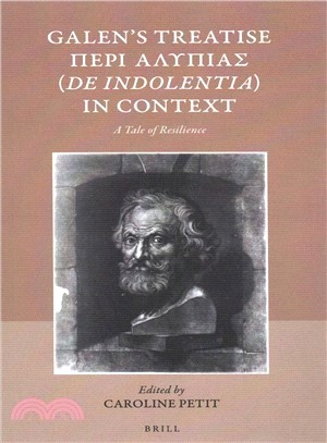 Galen's Treatise ?e?? ???p?a? De Indolentia in Context ― A Tale of Resilience