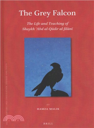 The Grey Falcon ― The Life and Teaching of Shaykh 'abd Al-qadir Al-jilani