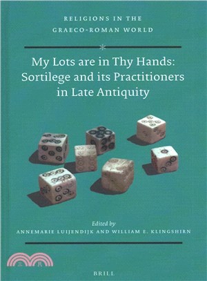 My Lots Are in Thy Hands ― Sortilege and Its Practitioners in Late Antiquity