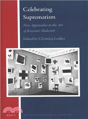 Celebrating Suprematism ― New Approaches to the Art of Kazimir Malevich
