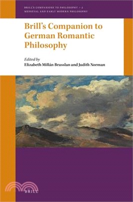 Brill Companion to German Romantic Philosophy