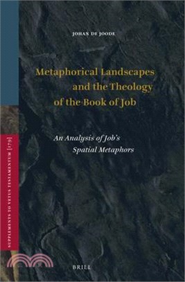 Metaphorical Landscapes and the Theology of the Book of Job ― An Analysis of Job Spatial Metaphors