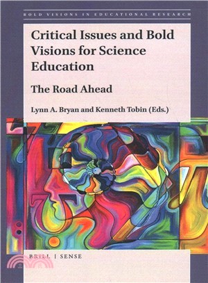 Critical Issues and Bold Visions for Science Education ― The Road Ahead