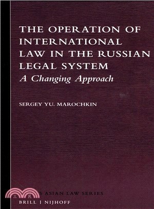 The Operation of International Law in the Russian Legal System ― A Changing Approach