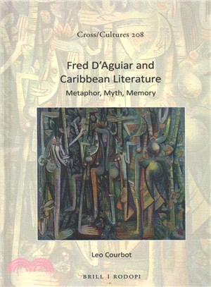 Fred D'aguiar and Caribbean Literature ― Metaphor, Myth, Memory