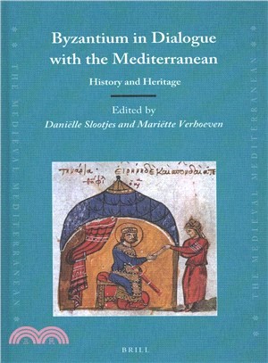 Byzantium in Dialogue With the Mediterranean ― History and Heritage