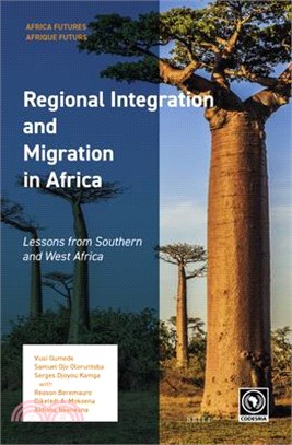 Regional Integration and Migration in Africa ― Lessons from Southern and West Africa