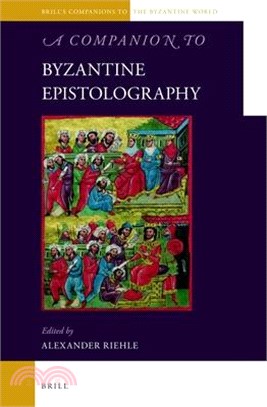 A Companion to Byzantine Epistolography