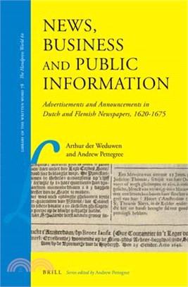 News, Business and Public Information ― Advertisements and Announcements in Dutch and Flemish Newspapers, 1620-1675