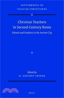 Christian Teachers in Second-Century Rome ― Schools and Students in the Ancient City