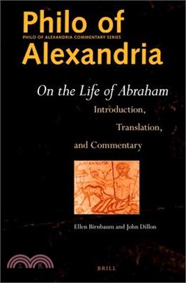 Philo of Alexandria ― On the Life of Abraham; Introduction, Translation, and Commentary