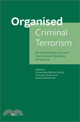 Organized Criminal Terrorism: An International Law and International Relations Perspective