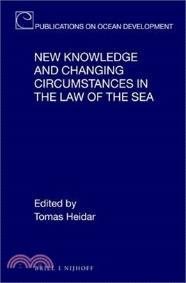 New Knowledge and Changing Circumstances in the Law of the Sea