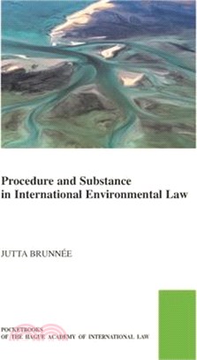 Procedure and Substance in International Environmental Law