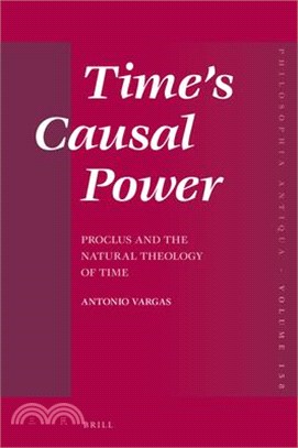 Time's Causal Power: Proclus and the Natural Theology of Time