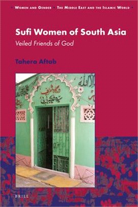 Sufi Women of South Asia: Veiled Friends of God