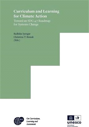 Curriculum and Learning for Climate Action: Toward an Sdg 4.7 Roadmap for Systems Change
